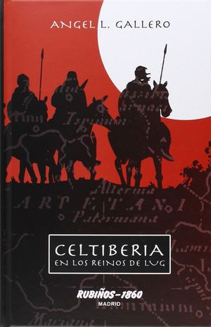 CELTIBERIA EN LOS REINOS DE LUG