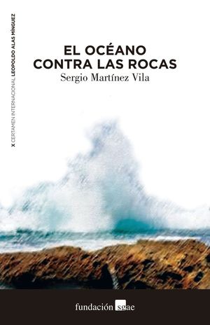 EL OCÉANO CONTRA LAS ROCAS