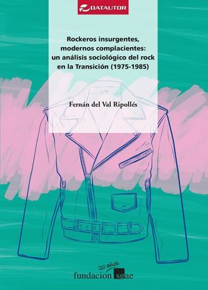 ROCKEROS INSURGENTES, MODERNOS COMPLACIENTES: