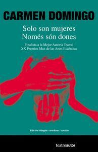 SOLO SON MUJERES / NOMÉS SÓN DONES