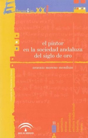 EL PINTOR EN LA SOCIEDAD ANDALUZA DEL SIGLO DE ORO