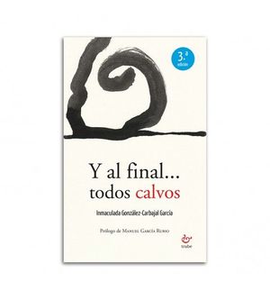 Y AL FINAL... TODOS CALVOS