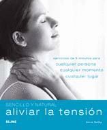 ALIVIAR LA TENSION (SENCILLO Y NATURAL)