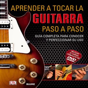 APRENDE A TOCAR LA GUITARRA PASO A PASO