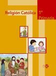 RELIGIÓN CATÓLICA 1º