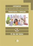 CATEQUESIS DE INICIACION CRISTIANA EL DIA DEL SEÑOR