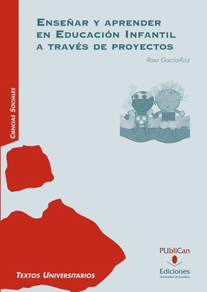 ENSEÑAR Y APRENDER EN EDUCACIÓN INFANTIL A TRAVÉS DE PROYECTOS