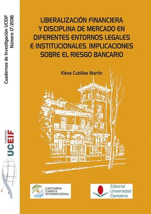 LIBERALIZACIÓN FINANCIERA Y DISCIPLINA DE MERCADO EN DIFERENTES ENTORNOS LEGALES
