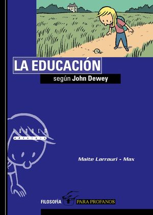 LA EDUCACION SEGUN JOHN DEWEY