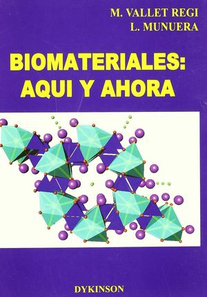 BIOMATERIALES: AQUI Y AHORA