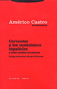 CERVANTES Y LOS CASTICISMOS ESPAÑOLES Y OTROS ESTUDIOS CERVANTINOS