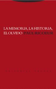 LA MEMORIA, LA HISTORIA, EL OLVIDO