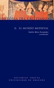 HISTORIA DEL CRISTIANISMO II (T) EL MUNDO MEDIEVAL