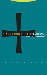 EL CRISTIANISMO. ESENCIA E HISTORIA