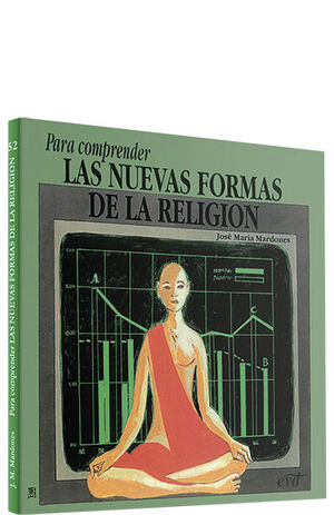 PARA COMPRENDER LAS NUEVAS FORMAS DE LA RELIGIÓN