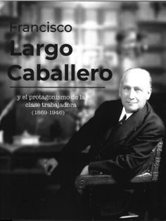 FRANCISCO LARGO CABALLERO