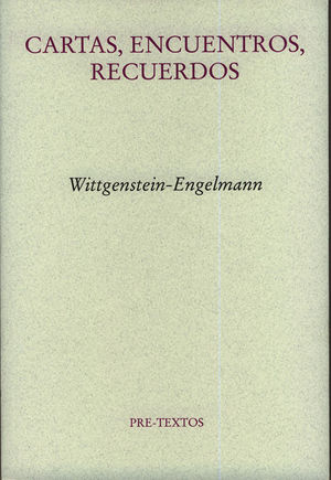 CARTAS ENCUENTROS RECUERDOS WITTGENSTEIN-ENGELMANN