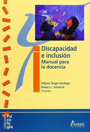 DISCAPACIDAD E INCLUSIÓN: MANUAL PARA LA DOCENCIA