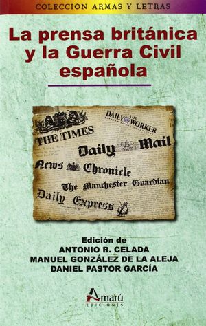 LA PRENSA BRITÁNICA Y LA GUERRA CIVIL ESPAÑOLA