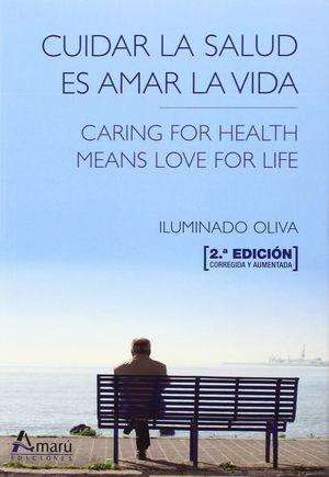 CUIDAR LA SALUD ES AMAR LA VIDA 2ªED.CORREGIDA Y AUMENTADA