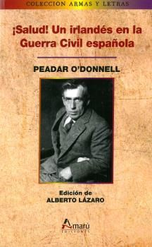 SALUD UN IRLANDES EN LA GUERRA CIVIL ESPAÑOLA