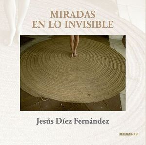 MIRADAS EN LO INVISIBLE