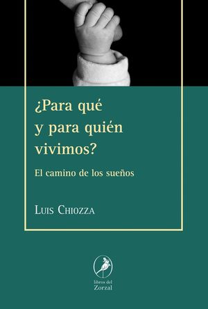 ¿PARA QUÉ Y PARA QUIÉN VIVIMOS?