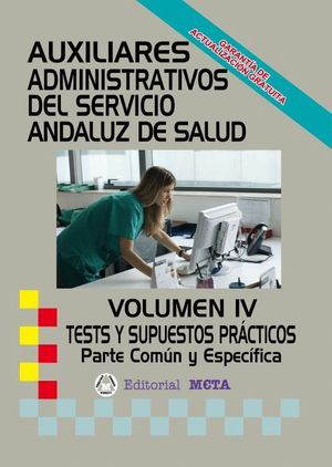 AUXILIARES ADMINISTRATIVOS TEMARIO IV TEST Y SUPUESTOS SAS