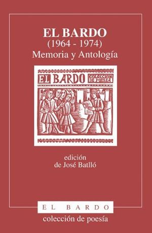 EL BARDO (1964-1974) MEMORIA Y ANTOLOGIA