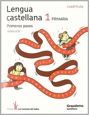 LENGUA CUADRICULA 1 PRIMARIA LOS CAMINOS DEL SABER