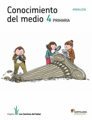 CONOCIMIENTO DEL MEDIO ANDALUCIA 4 PRIMARIA LIBRO UNICO LOS CAMINOS DEL SABER