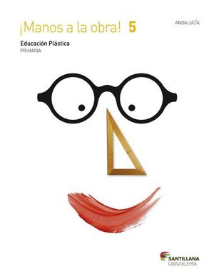 EDUCACION PLASTICA 5º PRIMARIA MANOS A LA OBRA 2015