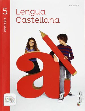 LENGUA 5 PRIMARIA SABER HACER 2015