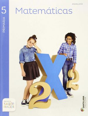MATEMATICAS 5 PRIMARIA SABER HACER 2015