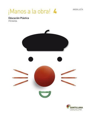 EDUCACION PLASTICA 4ºEP MANOS A LA OBRA