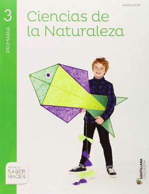 CIENCIAS DE LA NATURALEZA 3ºEP SABER HACER 2015