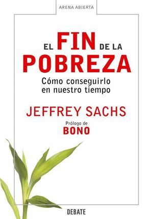 FIN DE LA POBREZA: COMO CONSEGUIRLO EN NUESTRO TIEMPO