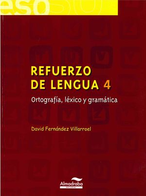 REFUERZO DE LENGUA 4 ESO ORTOGRAFIA LEXICO Y GRAMATICA