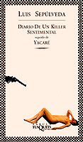 DIARIO DE UN KILLER SENTIMENTAL SEGUIDO DE YACARE