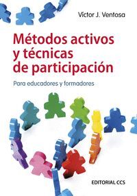 METODOS ACTIVOS Y TECNICAS DE PARTICIPACION