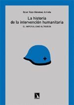 LA HISTORIA DE LA INTERVENCION HUMANITARIA