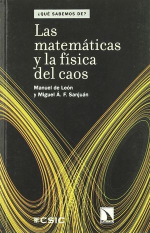 LAS MATEMATICAS Y LA FISICA DEL CAOS