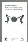 AFRICA Y LA COOPERACION CON EL SUR DESDE EL SUR
