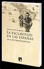 LA ESCLAVITUD EN LAS ESPAÑAS