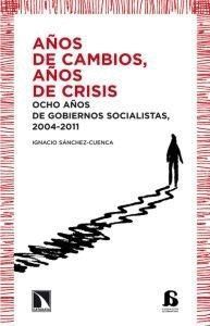 AÑOS DE CAMBIOS, AÑOS DE CRISIS