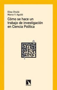 COMO SE HACE UN TRABAJO DE INVESTIGACION EN CIENCIA POLITICA