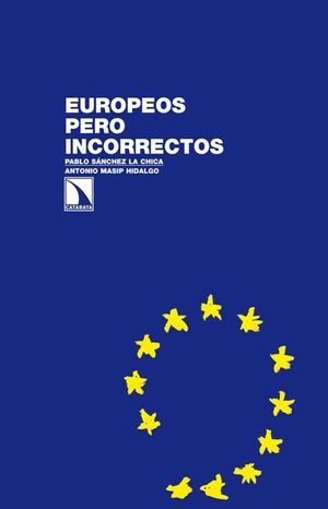 EUROPEOS PERO INCORRECTOS