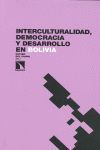 INTERCULTURALIDAD, DEMOCRACIA Y DESARROLLO EN BOLIVIA