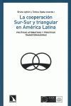 LA COOPERACIÓN SUR-SUR Y TRIANGULAR EN AMÉRICA LATINA