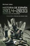 HISTORIA DE ESPAÑA, 2014-2033